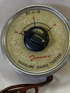 Bt-11-15 Borroughs Vintage Quality Gasoline Gauge Tester